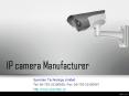 IP camera Manufacturer PowerPoint PPT Presentation