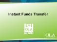 Instant Funds Transfer PowerPoint PPT Presentation