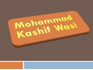 Mohammad Kashif Wasi | Kashif Wasi