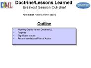 Doctrine/Lessons Learned: Breakout Session Out-Brief