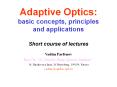 Adaptive Optics: basic concepts, principles and applications  Short course of lectures PowerPoint PPT Presentation