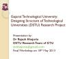 Gujarat Technological University: Designing Structure of Technological Universities (DSTU) Research Project PowerPoint PPT Presentation