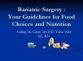Bariatric Surgery : Your Guidelines for Food Choices and Nutrition PowerPoint PPT Presentation