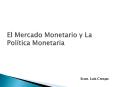 El Mercado Monetario y La Pol PowerPoint PPT Presentation