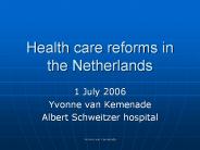 Health care reforms in the Netherlands