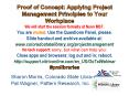 Proof of Concept: Applying Project Management Principles to Your Workplace We will start the session formally at Noon MST. You are muted. Use the Questions Panel, please. Slide handout and archive available PowerPoint PPT Presentation