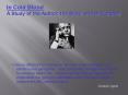 In Cold Blood A Study of the Author, the Story, and the Legacy PowerPoint PPT Presentation