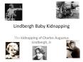 Lindbergh Baby Kidnapping PowerPoint PPT Presentation