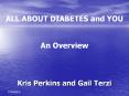 ALL ABOUT DIABETES and YOU  An Overview PowerPoint PPT Presentation