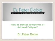 How to Detect Symptoms of Adrenal Fatigue?