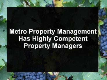 Metro Property Management Has Highly Competent Property Managers