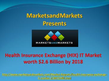 Health Insurance Exchange Market by 2018