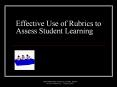 Effective Use of Rubrics to Assess Student Learning PowerPoint PPT Presentation