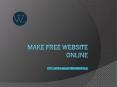 Make Free Website online PowerPoint PPT Presentation