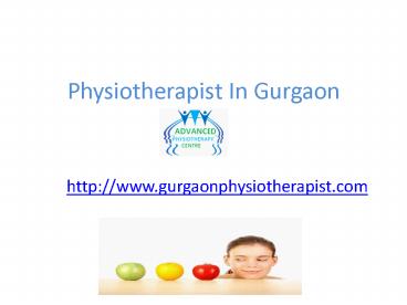 PHYSIOTHERAPIST IN GURGAON 