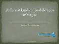 Different kinds of mobile apps in vogue - Innoppl (1) PowerPoint PPT Presentation