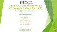 Oracle ADF Online Training-Oracle ADF Corporate Training-Oracle ADF Remote Server Access
