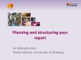 Planning and structuring your report PowerPoint PPT Presentation