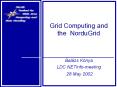 Grid Computing and the NorduGrid PowerPoint PPT Presentation