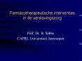 Farmacotherapeutische interventies in de verslavingszorg PowerPoint PPT Presentation