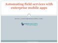Automating field services with enterprise mobile apps - Innomobileapps PowerPoint PPT Presentation