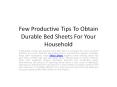 Few Productive Tips To Obtain Durable Bed Sheets For Your Household PowerPoint PPT Presentation