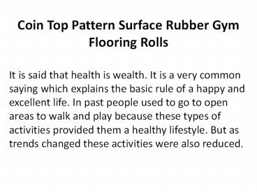 Coin Top Pattern Surface Rubber Gym Flooring Rolls