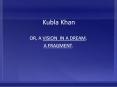 Kubla Khan PowerPoint PPT Presentation