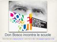 Don Bosco incontra le scuole PowerPoint PPT Presentation
