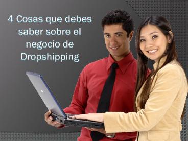 4 Cosas que debes saber sobre el negocio de dropshipping