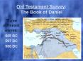 Old Testament Survey:  The Book of Daniel PowerPoint PPT Presentation