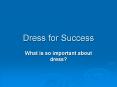 Dress for Success PowerPoint PPT Presentation
