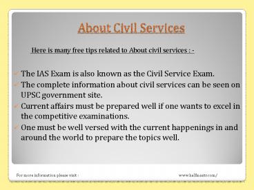 Share many helpful views about civil services with halfmantr