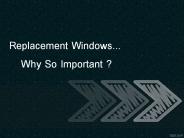 Replacement Windows–Why so important?