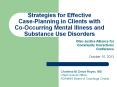 Strategies for Effective Case-Planning in Clients with Co-Occurring Mental Illness and Substance Use Disorders PowerPoint PPT Presentation