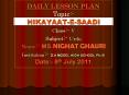 DAILY LESSON PLAN Topic:- HIKAYAAT-E-SAADI Class:- V Subject:- Urdu Name:- MS.NIGHAT GHAURI Institution:- D.A MODEL HIGH SCHOOL Ph:IV Date:- 8th July 2011 PowerPoint PPT Presentation