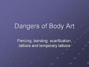 Dangers of Body Art