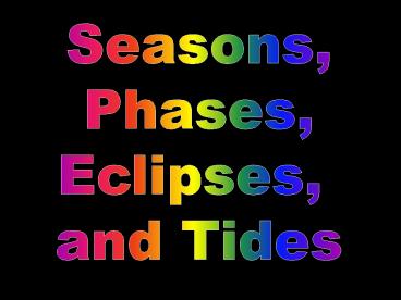 Seasons,