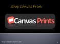 Cheapest Canvas Prints - shopcanvasprint.com PowerPoint PPT Presentation