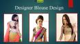 Designer Blouse for Sarees PowerPoint PPT Presentation