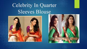 Quarter Sleeves Blouse for Sarees