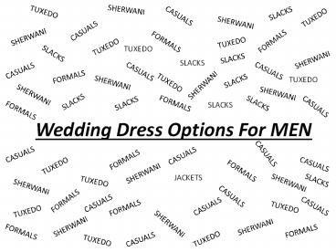 Wedding Dress Options For MEN (1)