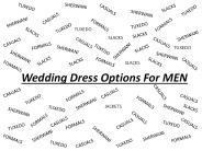 Wedding Dress Options For MEN (1)