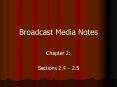 Broadcast Media Notes PowerPoint PPT Presentation