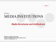 Media Structures and Institutions PowerPoint PPT Presentation