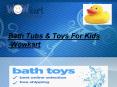 Bath Tubs & Toys For Kids - Wowkart
