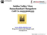 Sobha Valley View Bangalore – Call 09555666555