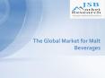 The Global Market for Malt Beverages PowerPoint PPT Presentation