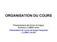 ORGANISATION DU COURS PowerPoint PPT Presentation