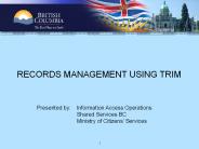 RECORDS MANAGEMENT USING TRIM